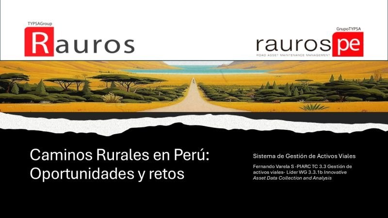 Rauros, en el taller del CAF sobre gestión de activos viales en Perú Rauros, en el taller del CAF sobre gestión de activos viales en Perú